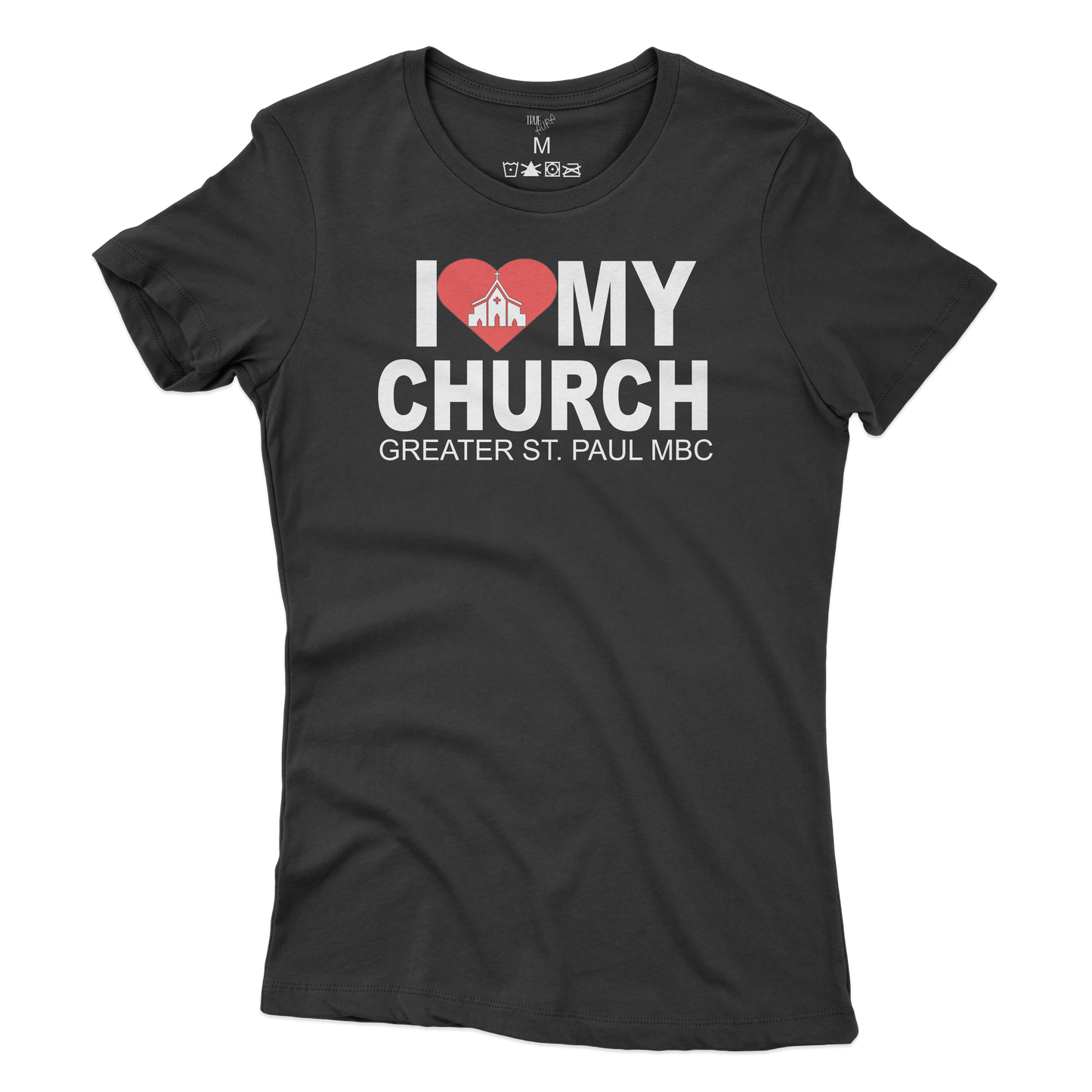 I LOVE MY CHURCH (GREATER ST. PAUL MBC) WOMEN SHIRT