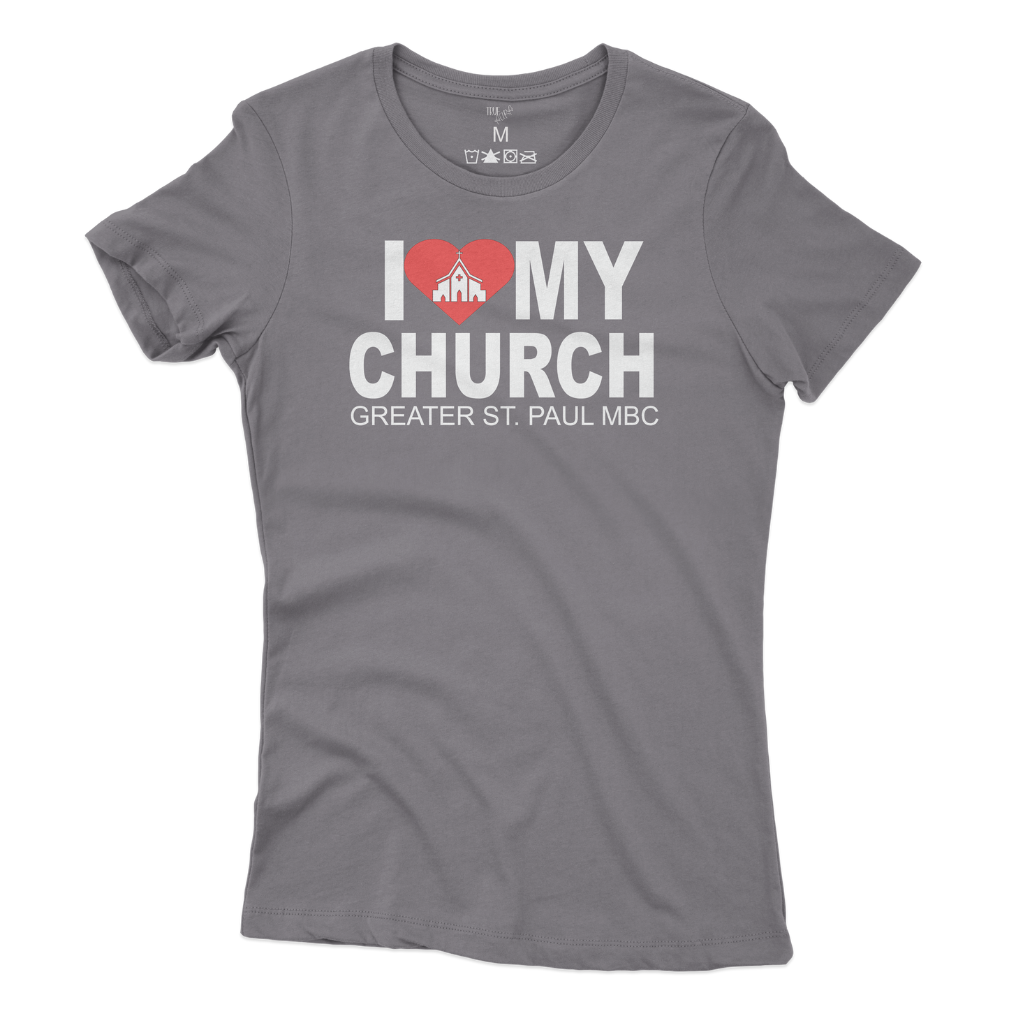 I LOVE MY CHURCH (GREATER ST. PAUL MBC) WOMEN SHIRT